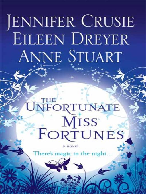Title details for The Unfortunate Miss Fortunes by Jennifer Crusie - Wait list